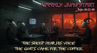 The Sheep Hear His Voice… The Goats Came for Coffee – John 10:22-30