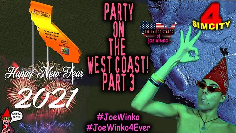 Party on the West Coast! Part 3 - SimCity 4 Gaming Livestream (Dec 31st 2020) - Joe Winko