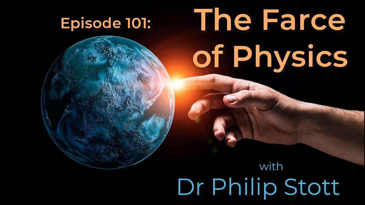 101 The Farce of Physics