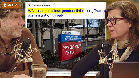 "Gender-Affirming" Care is Changing When it Comes to Children in 2026 | DarkHorse 312