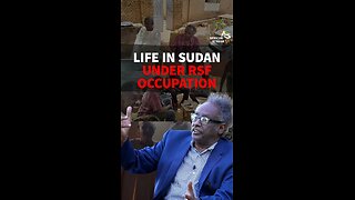 LIFE IN SUDAN UNDER RSF OCCUPATION