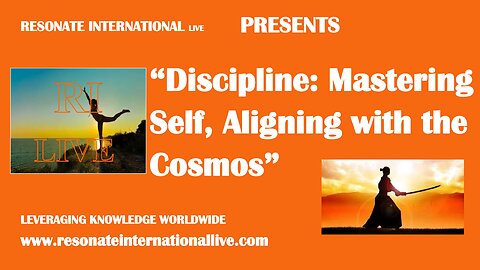 “Discipline: Mastering Self, Aligning with the Cosmos”