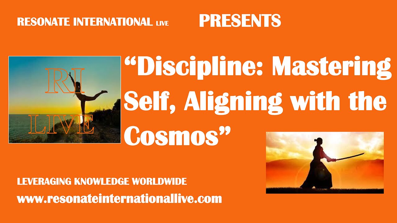 “Discipline: Mastering Self, Aligning with the Cosmos”