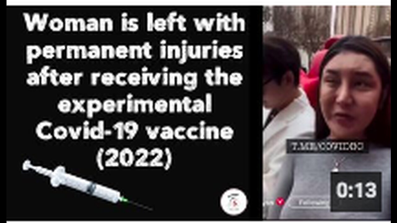 "Permanent Injuries for Woman Post Experimental Covid-19 Vaccine: 2022 Update"