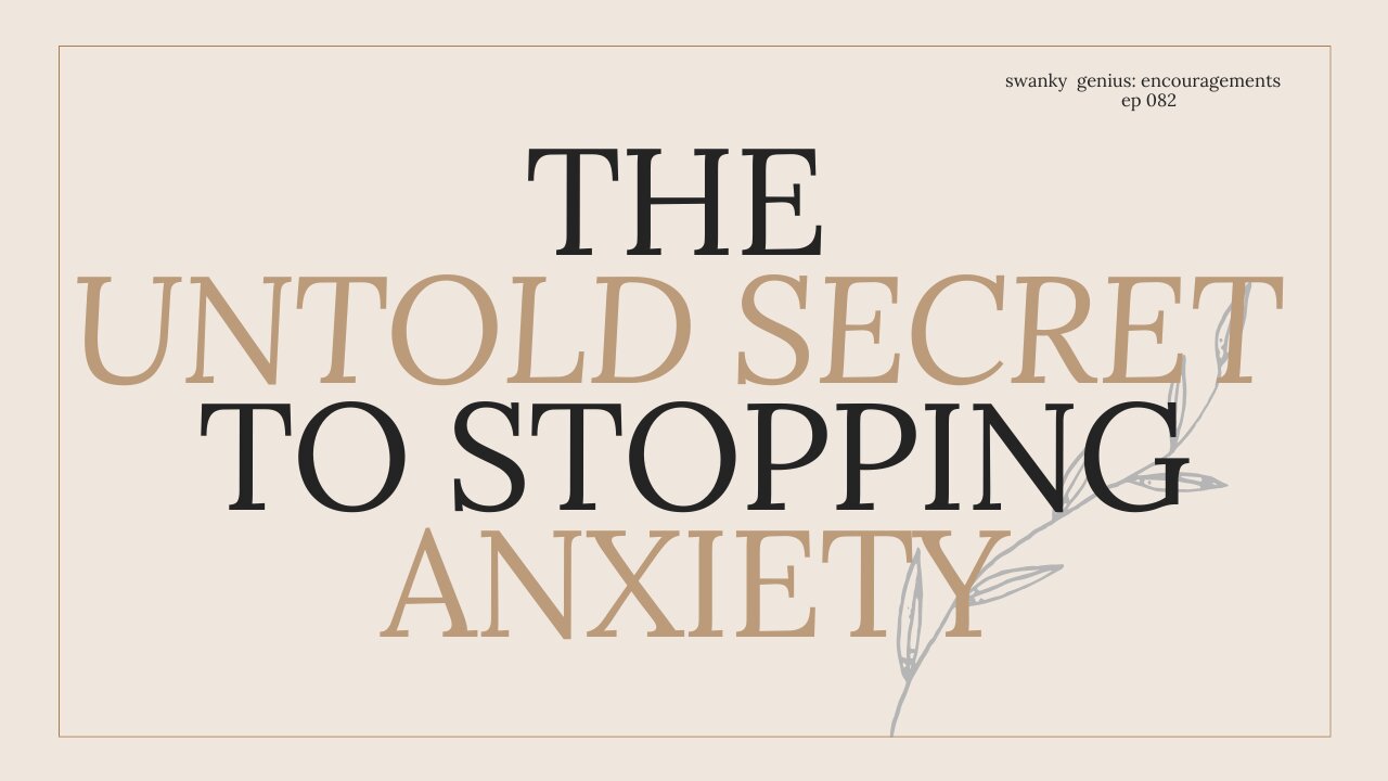 Feeling Anxiety | Mental Health Podcast - Ep 082