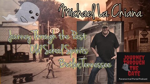 Michael La Chiana Old School Spirits Journey Through The Past TV Butler, Tennesse