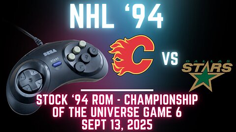 NHL '94 Championship of the Universe Game 6: Flames at Stars {Genesis}