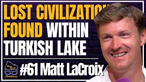 Lake Van Ruins: The Forgotten Civilization that predates History | #61 Matthew LaCroix