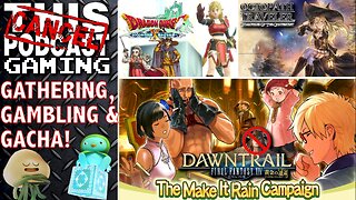 FINAL FANTASY XIV, DRAGON QUEST X & OCTOPATH COTC - Raid & Rant Weekend! - CTP GAMING