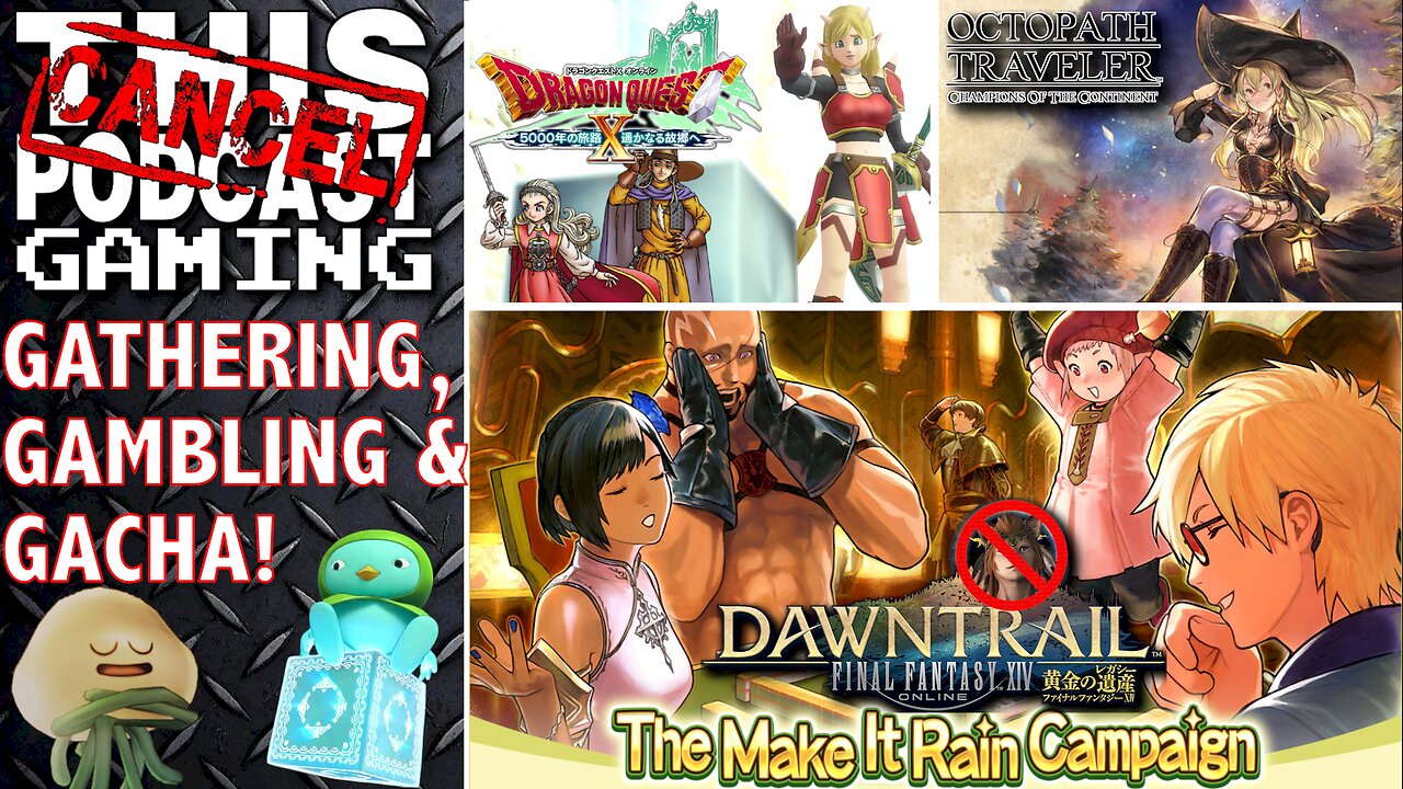 FINAL FANTASY XIV, DRAGON QUEST X & OCTOPATH COTC - Raid & Rant Weekend! - CTP GAMING