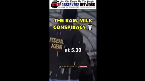 The raw milk conspiracy - Armed agents show up, raid Farm, guns drawn over selling raw milk?