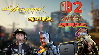 Nintendo Switch 2 Impressions: FFVII Remake Intergrade Demo & CD Projekt Red Cyberpunk Price Error