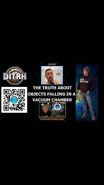 The Truth About Objects Falling in a Vacuum Chamber - Interview With Flat Earth Dave - ami1649 [Aug 14, 2023]