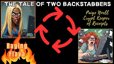 Paige Noell & Flava-The Tale of Two Backstabbers
