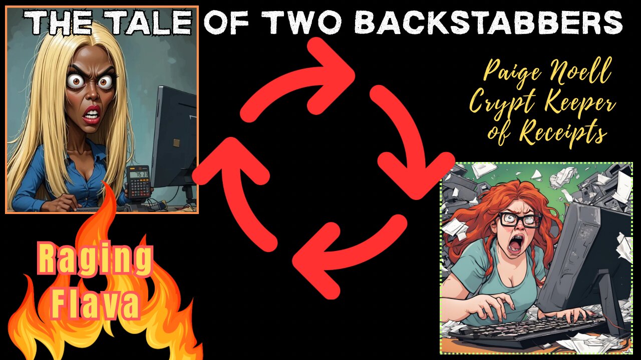 Paige Noell & Flava-The Tale of Two Backstabbers