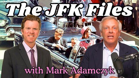The JFK Assassination with Mark Adamczyk