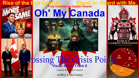 Crossing The Crisis Points, Oh' My Canada, Visual Music Track 6