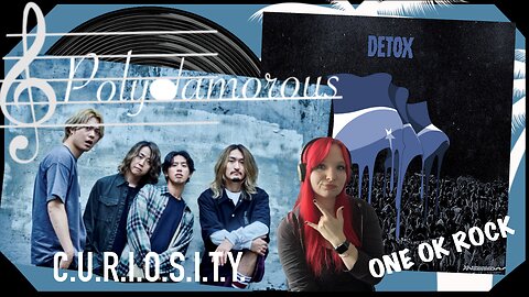 PolyJAMourous #3 - One Ok Rock's "DETOX" (Music Review)