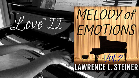 𝐿𝑂𝑉𝐸 𝐼𝐼 | Melody of Emotions - Vol. 2 – Original Piano Music