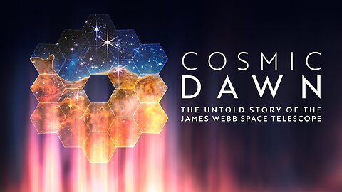 Cosmic Dawn (NASA Original Documentary)