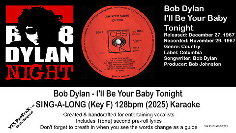 Bob Dylan - I'll Be Your Baby Tonight SING-A-LONG (Key F) 128bpm (2025) Karaoke