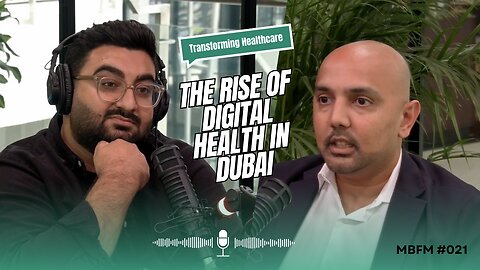 The Rise of Digital Health in Dubai | Mira Business FM