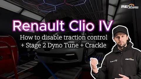 Renault Clio | How to Disable Traction Control + Stage 2 Dyno Tune + Crackle