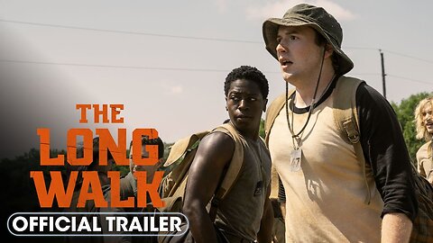 The Long Walk 2025 Official Trailer
