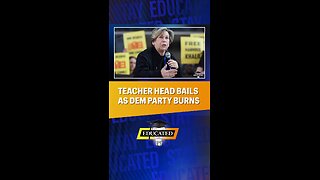 🤣Teachers Union President Bails On Democrat Party