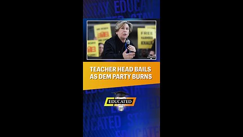 🤣Teachers Union President Bails On Democrat Party