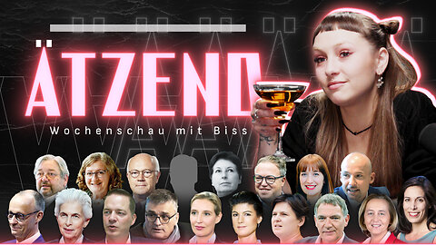 Ätzend #36 – Wochenrückblick mit Biss: Fatales F*tzen Fanal: Verfassungsterroristen brennen für BRD