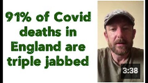 "Triple Jabbed Individuals Account for 91% of Covid Deaths in England"