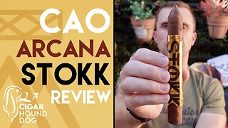 CAO Arcana Stokk Cigar Review