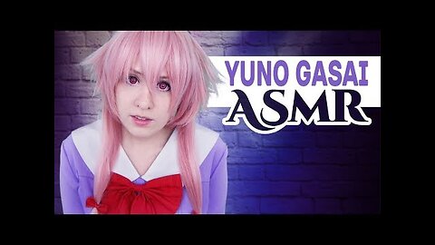 Cosplay ASMR - Yuno Gasai has kidnapped you! YANDERE Roleplay REMAKE