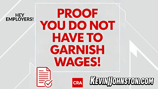 PROOF THAT EMPLOYERS DO NOT HAVE TO GARNISH WAGES