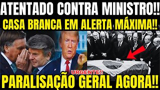 URGENTE!! PARALISAÇÃO GERAL AGORA!! MINISTRO DO STF CORRE RISCO DE VIDA!! INTERVENÇÃO DOS EUA!!