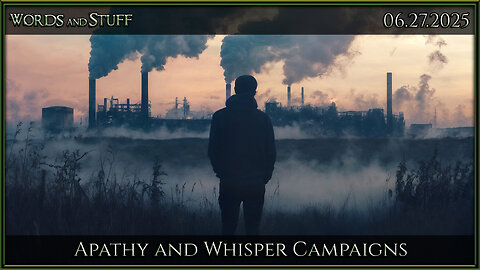 Apathy and Whisper Campaigns | Words and Stuff