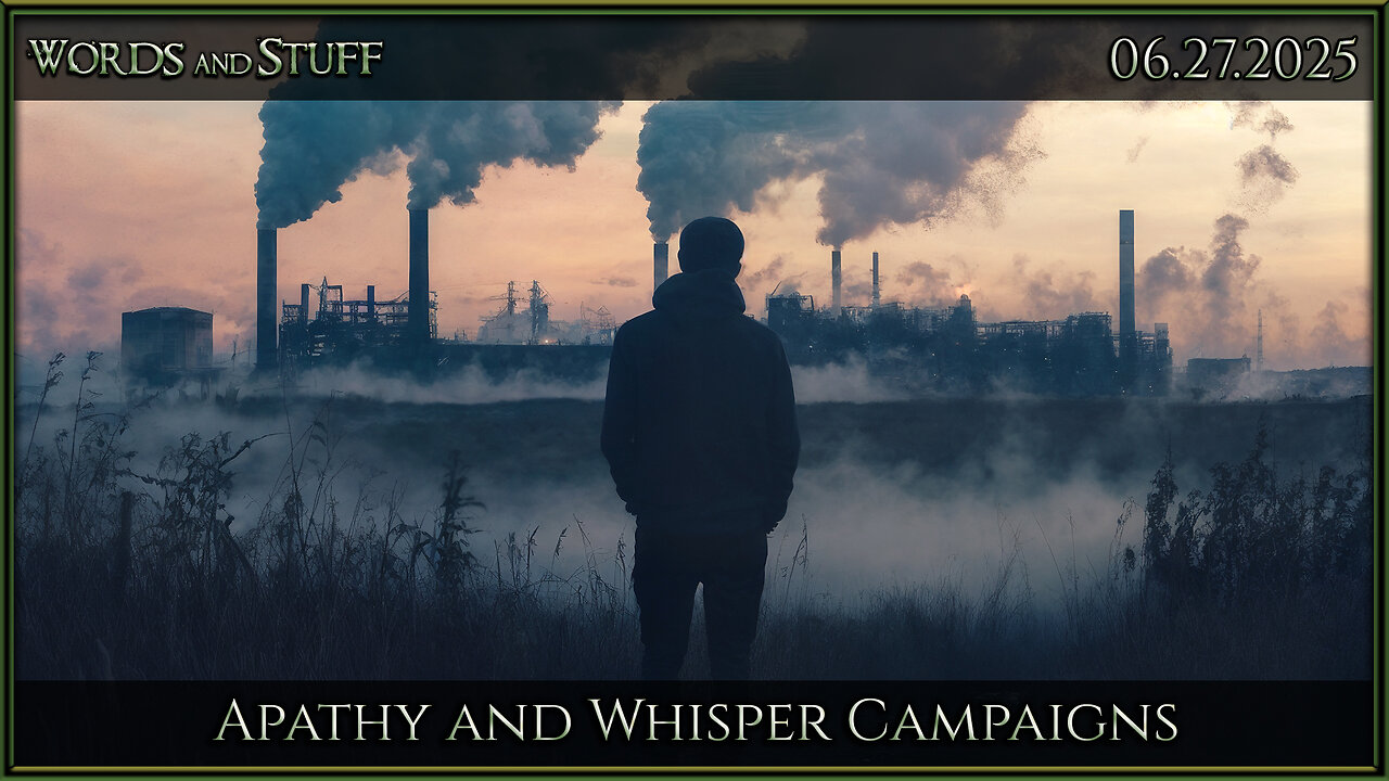 Apathy and Whisper Campaigns | Words and Stuff