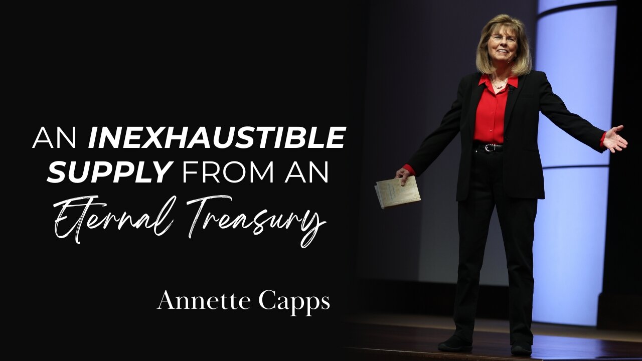 An Inexhaustible Supply from an Eternal Treasury