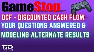 Gamestop DCF Discounted Cash Flow QUESTIONS ANSWERED! Modeling Different Outcomes