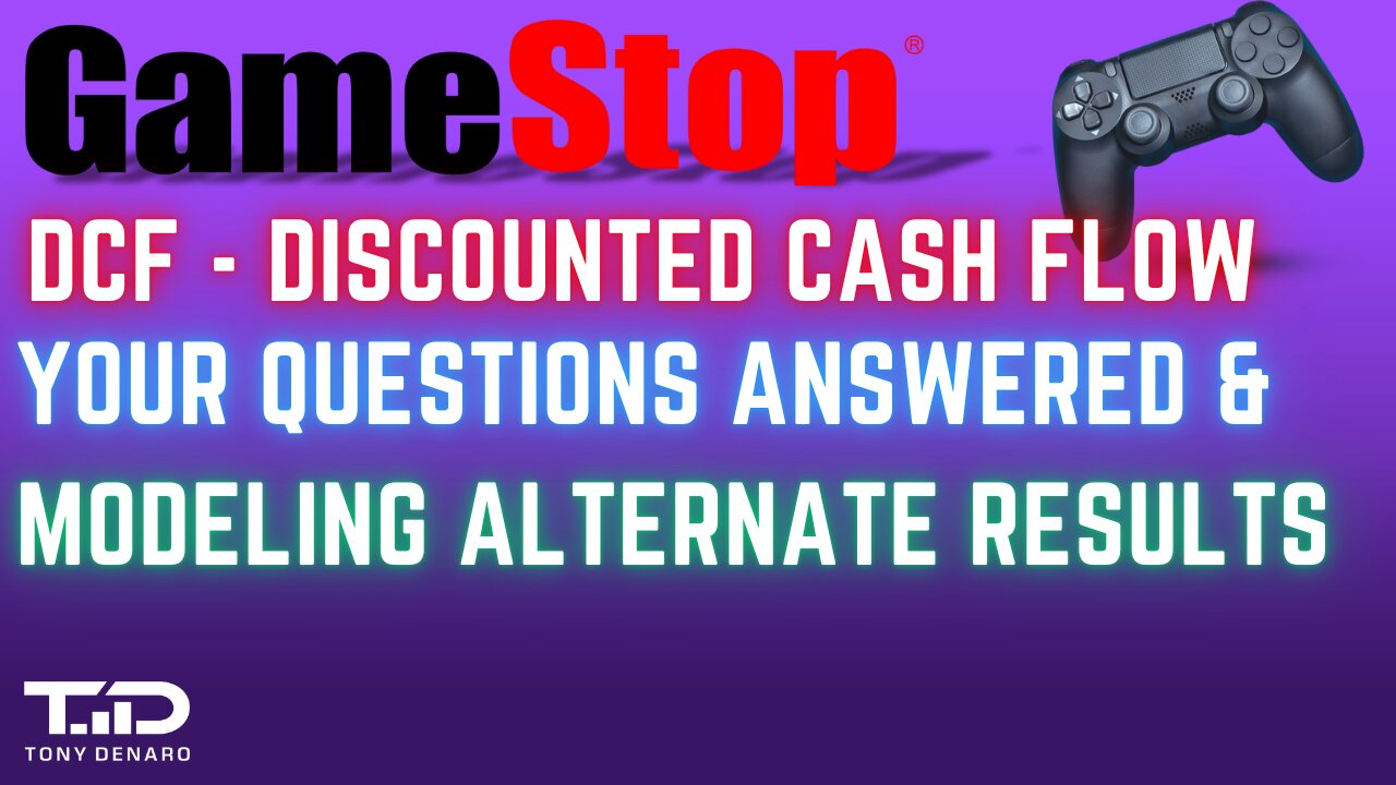 Gamestop DCF Discounted Cash Flow QUESTIONS ANSWERED! Modeling Different Outcomes
