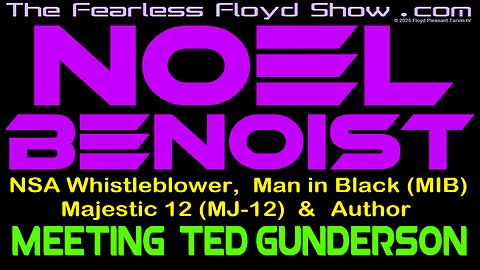 NOEL BENOIST: Meeting Ted Gunderson