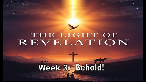 Behold! - The Light of Revelation - #jesus #motivation #biblestudy