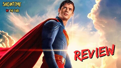 Showtime with the Cube: Superman Movie Review