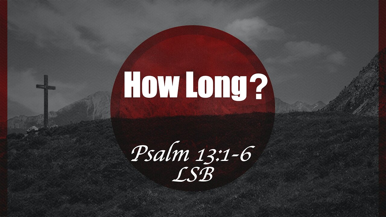 CFC Sunday Sermon - September 7, 2025 - How Long?