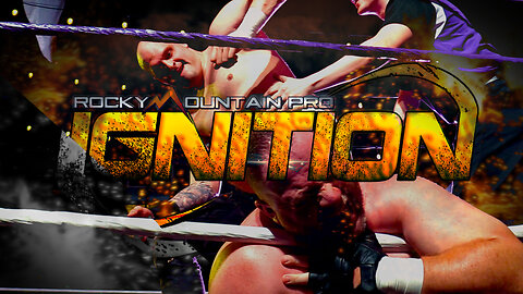 Rocky Mountain Pro Wrestling IGNITION is BACK! | RMP Champion Damon Ace vs Dustin Uhrich + More!!