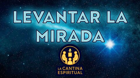 Levantar la mirada
