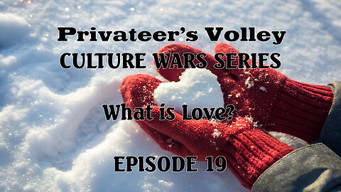 Privateers Volley the Hidalgo Show Culture War Episode 19