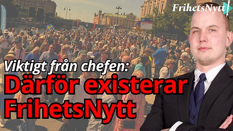 Viktigt från chefen: Frihetsnytt VS Etablissemanget – De vill stoppa oss, men vi ger oss aldrig!