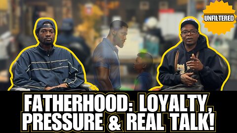 Fatherhood, Loyalty & Real Barbershop Talk: Unfiltered Family Struggles